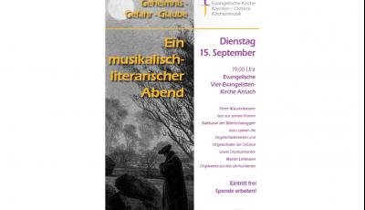 Geheimnis – Gefahr – Glaube Ein musikalisch-literarischer Abend